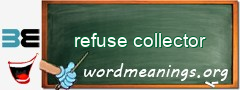 WordMeaning blackboard for refuse collector